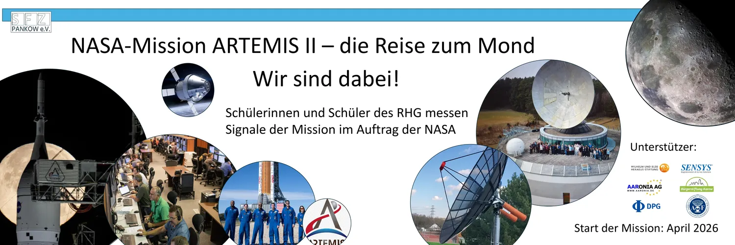 SFZ für Energie und Umwelt Pankow e.V. - Schülerforschungszentrum Pankow - Schüler und Schülerinnen des RHG unterstützen die NASA Mission ARTEMIS II